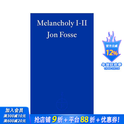 【现货】【2023诺贝尔文学奖Jon Fosse】忧郁I-II（新版） Melancholy I-II 原版英文小说 正版进口图书