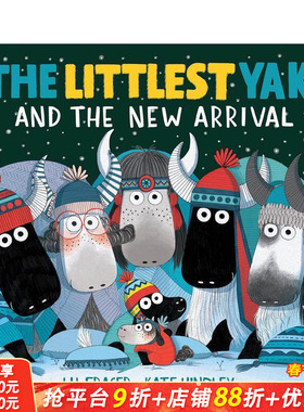 【预售】* 小的牦牛与新生儿 The Littlest Yak and the New Arrival 英文儿童插画故事绘本 进口童书