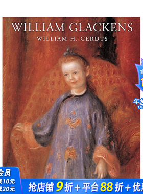 【现货】William Glackens，威廉.格拉肯斯  艺术画册 正版进口书籍