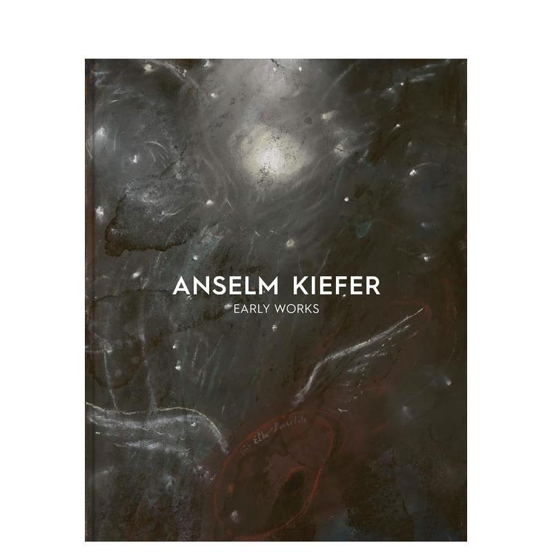 【现货】安塞尔姆·基弗：早期作品 Anselm Kiefer: Early Works 原版英文艺术画册画集 正版进口书
