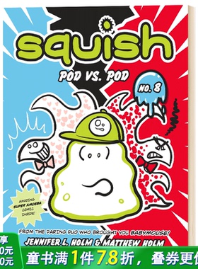 【预售】Squish 8：豆荚对豆荚 英文儿童漫画 6岁+分阶阅读章节故事书 Pod vs. Pod Jennifer L. Holm, Matthew Holm 进口童书
