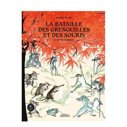 【现货】【2018法国图书夜奖】法文原版 蛙鼠之战立体书 La bataille des grenouilles et des souris 儿童艺术绘本进口书