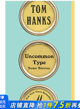 【现货】Uncommon Type 天才打字机 Tom Hanks汤姆汉克斯小说 英文原版
