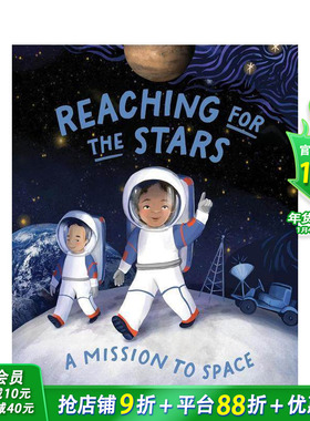 【预售】触摸星辰：太空探索任务 Reaching for the Stars: A Mission to Space 英文儿童插画科普绘本 进口童书