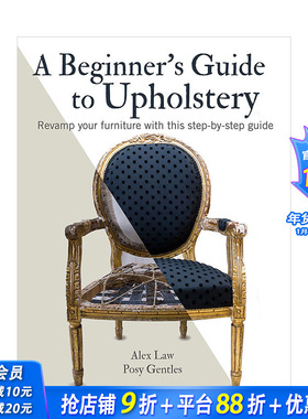 【现货】家居座椅面料重制初学者指南A Beginner‘s Guide to Upholstery