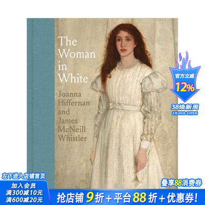 【预售】The Woman in White穿白衣服的女人 Joanna Hiffernan/James McNeill Whistler书籍进口原版