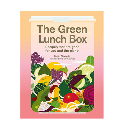 【现货】绿色午餐盒：健康环保食谱 The Green Lunch Box 英文餐饮料理生活 原版正版进口图书书籍