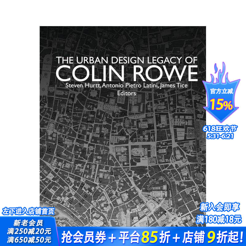 【预售】Colin Rowe城市设计遗产 The Urban Design Legacy of Colin Rowe 原版英文城市规划 正版进口书