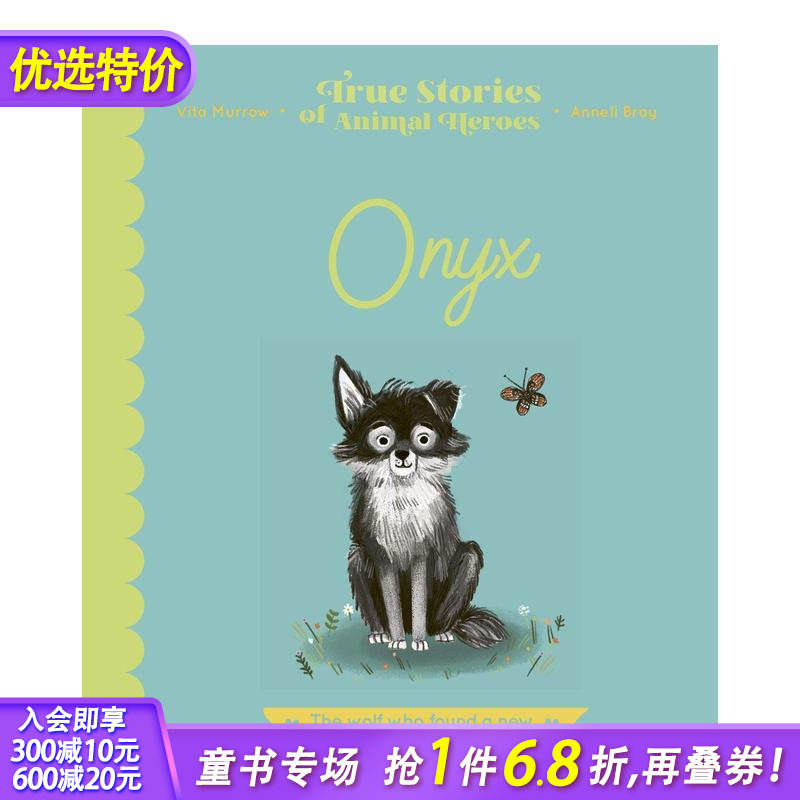 【现货】奥尼克斯Onyx：The Wolf Who Found a New Way to be a Leade 儿童故事绘本 3-6岁孩子阅读 个人成长亲子教育