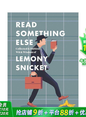 【现货】 Read Something Else: Collected & Dubious Wit & Wisdom of Lemony Snicket，读点别的: 儿童分阶阅读