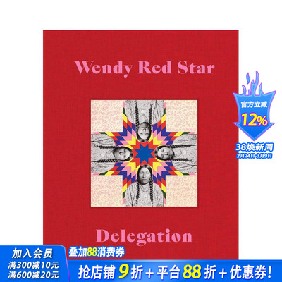 【预售】温迪·瑞德斯塔：代表团 Wendy Red Star: Delegation 原版英文摄影作品集 正版进口书