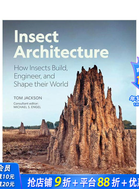 【预售】昆虫建筑学：昆虫如何建造、设计并塑造它们的世界 Insect Architecture 原版英文社会科学 正版进口书