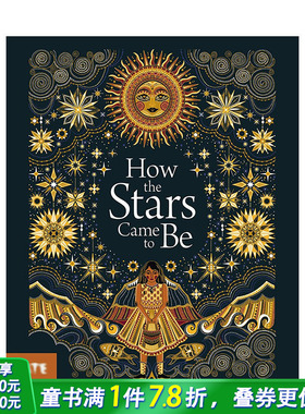 【现货】英文原版 星星是怎么来的How The Stars Came To Be 平装 儿童英语艺术插画绘本 插画师Poonam Mistry 进口 图书