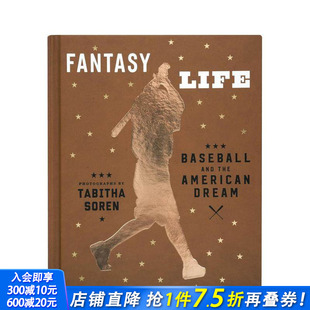原版 塔比莎·索伦 Tabitha 棒球和美国梦 Baseball Dream 英文摄影作品集 American 幻想生活 the and 进口书 正版 Soren 预售