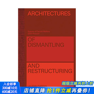 预售 建筑 Dismantling 建筑设计英文原版 书铜奖 Restructuring 2023世界Z美 图书画册 拆除和重构 and Architectures