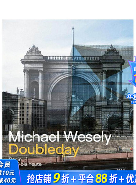 【预售】迈克尔·威斯利：1860 年至今的柏林 Michael Wesely. Doubleday Berlin 1860 – 2023 原版英文建筑设计 正版进口书