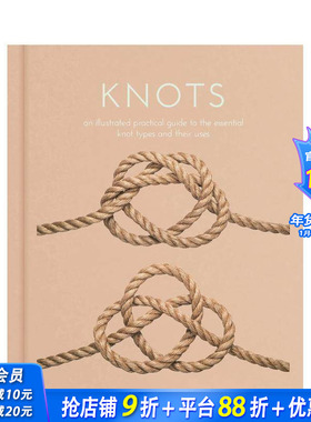 【预售】绳结：基本绳结类型及其用途 实用图解指南 Knots 原版英文生活综合 正版进口书