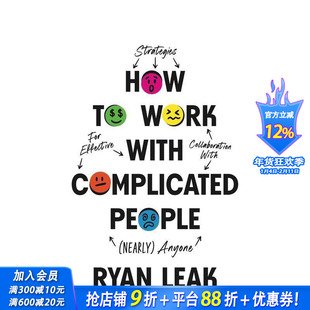 【预售】如何与复杂的人合作：与（几乎）任何人有效协作的策略 How to Work with Complicated People 英文商业行销 正版进口书