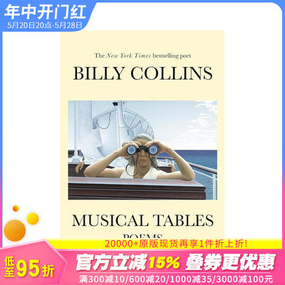 【预售】【前美国桂冠诗人Billy Collins】音乐表 Musical Tables 原版英文诗歌 正版进口图书