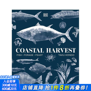 【预售】海岸丰收： 鱼类 - 饲料 - 盛宴 Coastal Harvest: Fish - Forage - Feast 原版英文餐饮生活美食 正版进口书