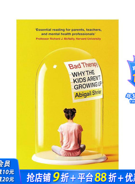 【现货】糟糕的治疗：为什么孩子们没有长大 Bad Therapy: Why the Kids Aren't Growing Up 原版英文社会科学 正版进口书