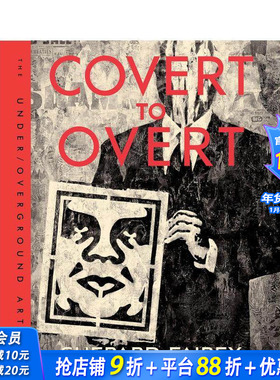 【预售】隐藏与公然：地下与公开美国当代艺术家谢泼德·费尔雷作品 Covert to Overt 原版英文艺术画册画集 正版进口书