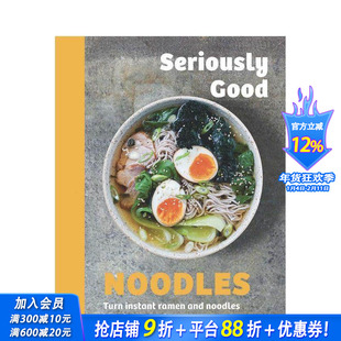 【现货】好面：方便面与面条的华丽变身 Seriously Good Noodles Turn Instant Ramen and Noodles 英文餐饮生活美食 正版进口书