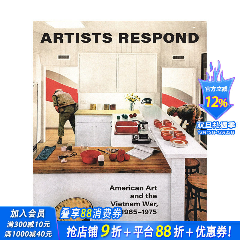 【预售】英文原版 艺术家回应：美国艺术与越南战争 1965-1975 Artists Respond 艺术历史与评论 正版进口书籍 善优图书