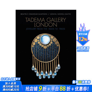 【预售】伦敦塔德玛画廊：1860年代至1960年代的珠宝首饰 Tadema Gallery London 原版英文珠宝首饰 正版进口书