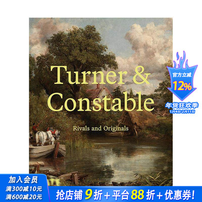 【预售】特纳与康斯太勃尔：对手与原创 Turner and Constable : Rivals and Originals 原版英文艺术画册画集 正版进口书
