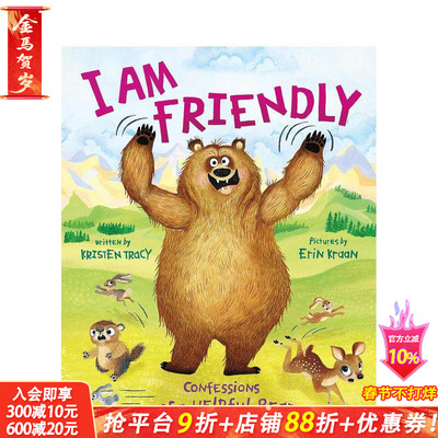 【预售】我很友善：一只乐于助人的熊的自白 I Am Friendly: Confessions of a Helpful Bear 英文儿童插画故事绘本 进口童书