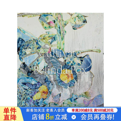 【预售】耕耘：贝琳达·福克斯 Cultivate :Belinda Fox 原版英文艺术画册画集 正版进口书