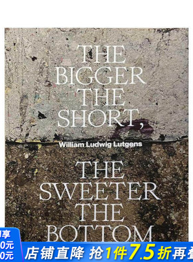 【预售】空头越大,底部越甜 The Bigger the Short, the Sweeter the Bottom， 英文艺术 正版进口书画册