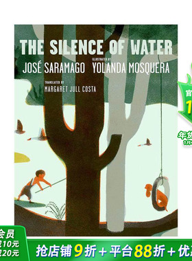 【预售】【诺贝尔文学奖获奖作家José Saramago】水的静谧 萨拉马戈 The Silence of Water 原版英文艺术插画儿童绘本 进口童书