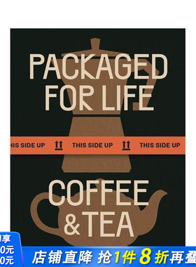 【现货】Packaged for Life生活包装设计 咖啡和茶Coffee&Tea品牌商品外观设计 品牌商品外观设计英文原版