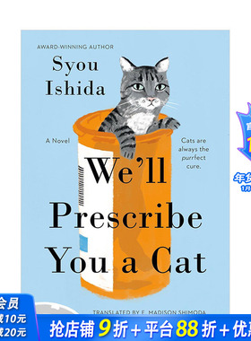 【现货】猫を処方 石田祥（美版） We'll Prescribe You a Cat 原版英文文学小说 正版进口书