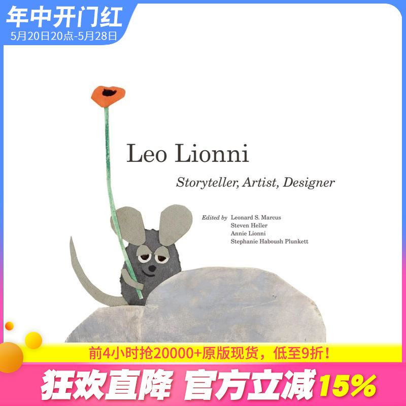 【预售】李欧·李奥尼：叙事者/艺术家/平面设计师 Leo Lionni : Storyteller， Artist， Designer 英文艺术正版进口书 书籍/杂志/报纸 艺术类原版书 原图主图