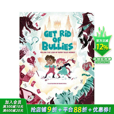 【预售】摆脱恶霸：跟随童话英雄的脚步！ Get Rid of Bullies: Follow 英文儿童插画故事绘本 进口童书