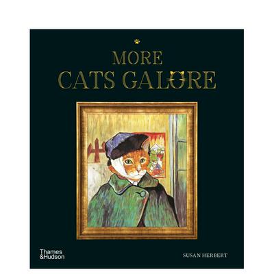 【预售】More Cats Galore 如果名画都是猫续篇 艺术绘画作品里的猫 趣味绘画英文原版进口艺术图书Susan Herbert 图书