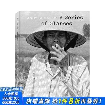 【现货】英文原版 一瞥：安迪·萨默斯 A Series of Glances:Andy Summers 人文景观摄影 正版进口书籍画册 善优图书