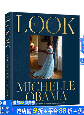 【预售】米歇尔奥巴马 时尚风格演变 The Look by Michelle Obama 原版英文时尚综合 正版进口书