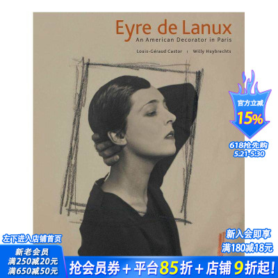 【预售】埃-德-拉努斯：一个在巴黎的美国装饰家 Eyre de Lanux: An American Decorator in Paris  英文艺术画册正版进口图书