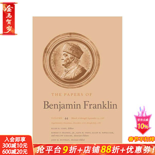 【预售】本杰明·富兰克林文件 - 卷44 The Papers of Benjamin Franklin - Volume 44 原版英文文学传记 正版进口书