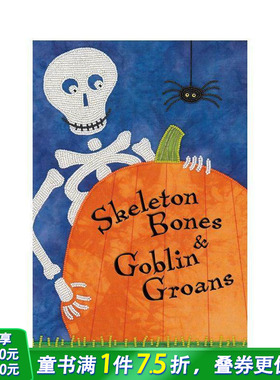 【预售】骨头咔嗒，妖怪呜哇 Skeleton Bones and Goblin Groans 英文儿童插画故事绘本 进口童书 万圣节儿童读物