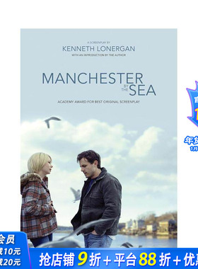 【预售】海边的曼彻斯特：剧本 Manchester by the Sea: A Screenplay 原版英文生活 进口童书
