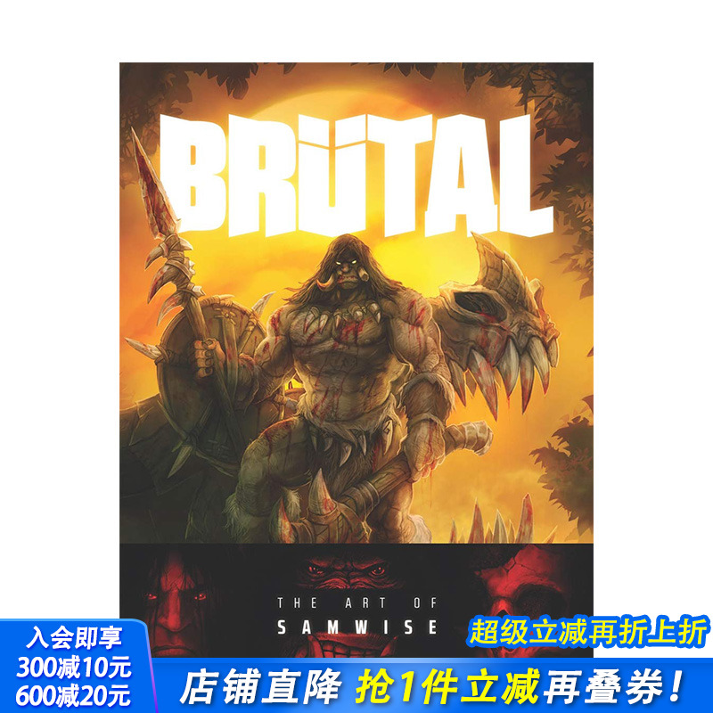 【预售】Brutal: The Art of Samwise 暴雪娱乐游戏高*艺术总监作品画册 英文原版 魔兽星际风暴英雄炉石暗黑破坏神