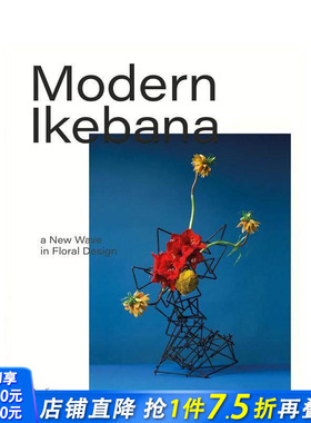 【预售】现代池畔花艺设计的新潮流 Modern Ikebana: A New Wave in Floral Design 原版英文室内设计装饰 正版进口书