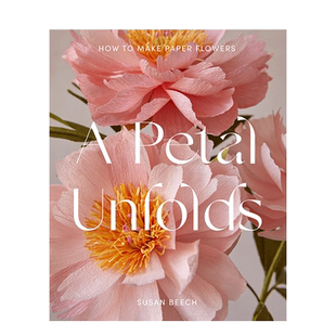 【现货】花的绽放 A Petal Unfolds：纸花制作 英文生活手工制作 原版正版进口图书书籍