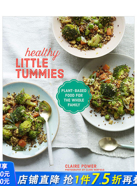 【现货】让家里小宝贝小孩子胃口大开的健康食谱Healthy Little Tummies 英文原版