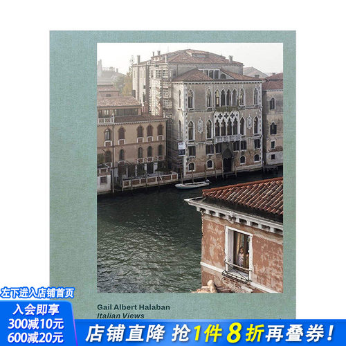 【现货】Italian Views意大利的景色 摄影师Gail Albert Halaban盖尔·阿尔伯特·哈拉班 英文原版进口图书摄影书集